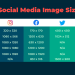 2023 Social Media Image Sizes for All Networks [CHEATSHEET]