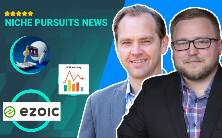 Ezoic Cuts Affiliate Program and Lays Off 28% of Staff + Serp Volatility and Weird Niche Sites