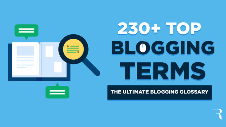 231 Blogging Terms You Need to Know in 2023 (Glossary for Bloggers)