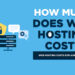 How Much Does Web Hosting Cost? 5 Web Hosting Costs in 2023