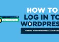 How to Log in to WordPress Admin (WordPress Login URL)