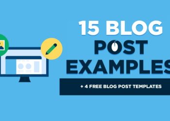 15 Blog Post Examples (to Write Better Blog Posts): 4 Templates
