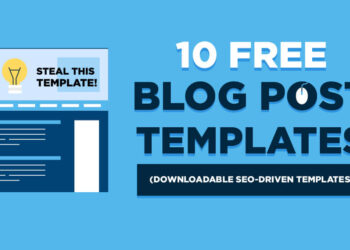 10 Blog Post Templates (+ Free SEO-Driven Template) to Download