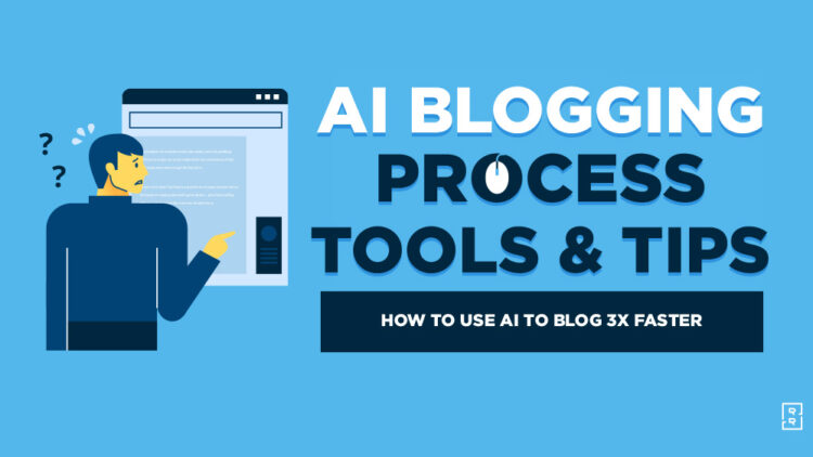 How Bloggers Use AI Tools to Blog 3x Faster