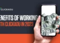 Benefits of Working With Clickadu in 2023 and Beyond