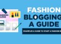 How to Start a Fashion Blog & Make Money