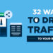 How to Drive Traffic to Your Blog in 2023 (32 Ways to Get Blog Traffic)