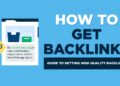 How to Get High Quality Backlinks for Your Website (12 Strategies)