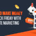 Boost Earnings on Black Friday with Affiliate Marketing in 2023