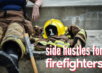 15 Best Side Hustles for Firefighters (2023): Earn $1000/mo