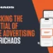 Unlocking the Potential of Native Advertising with RichAds
