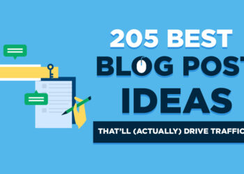 205 Blog Post Ideas (to Get More SEO Traffic) in 2024