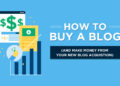 How to Buy a Blog and Make Money (Blog Acquisitions) in 2024