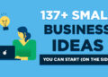 137 Small Business Ideas to Start in 2024 (& Make Money)