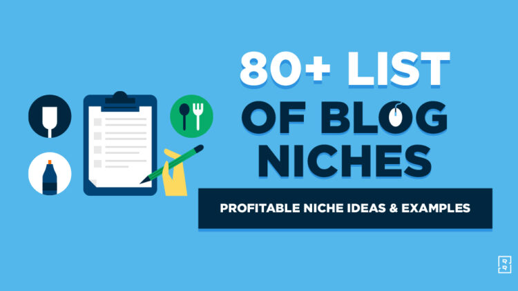 80+ List of Niches to Blog About (Profitable Niches) 2024