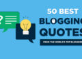 51 Blogging Quotes (From Top Bloggers) to Motivate You in 2024
