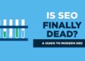Is SEO Dead in 2024? No, but it’s Changed (Here’s How)