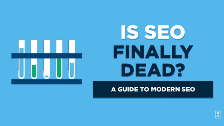 Is SEO Dead in 2024? No, but it’s Changed (Here’s How)