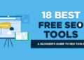 18 Best Free SEO Tools for Bloggers in 2024 (Optimization & More)