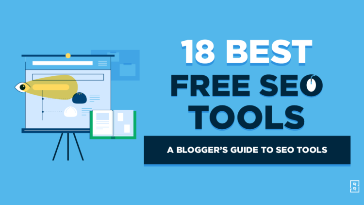 18 Best Free SEO Tools for Bloggers in 2024 (Optimization & More)