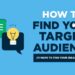 How to Find Your Target Audience (for Your Blog) in 2024: 11 Easy Ways