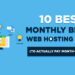 10 Best Monthly Web Hosting Plans 2024 (Month-to-Month Hosting)