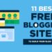 11 Best Free Blogging Sites in 2024 (to Build a Blog for Free)