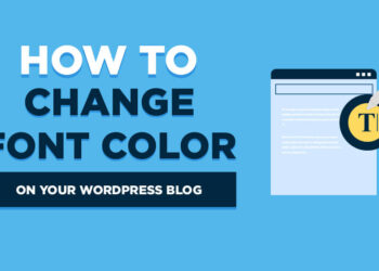 How to Change Font Color in WordPress (on Your Blog) in 2024