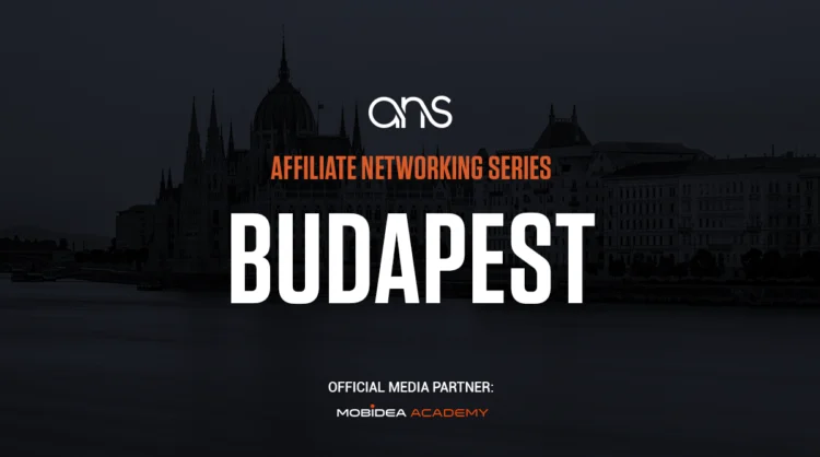 Affiliate Networking Series: ANS Budapest 2024