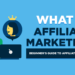 What is Affiliate Marketing? Beginner’s Guide to Affiliate Programs