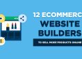 12 Best eCommerce Website Builders (to Sell Online) in 2025