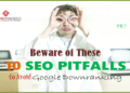Beware of These 10 SEO Pitfalls to Avoid Google Downranking
