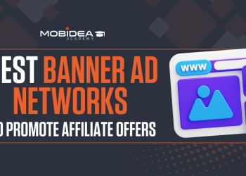 Best Banner Ad Networks to Promote Your Affiliate Offers