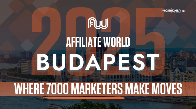 Affiliate World Budapest 2025: Europe Calls the Industry’s Best