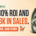 $833K in Sales and 20-30% ROI