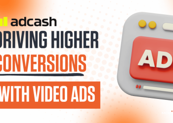 Driving Higher Conversions with Adcash’s Video Ads