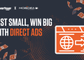 Test Small, Win Big with High-Intent Traffic