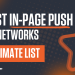 Ultimate List of the Best In-Page Push Ads Networks in 2025