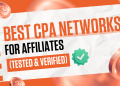 The Best CPA Affiliate Networks (Tested & Verified in 2026)