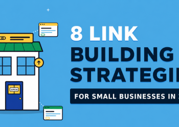 8 Link Building Strategies for Small Businesses in 2026