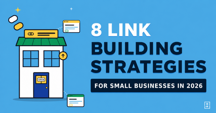 8 Link Building Strategies for Small Businesses in 2026