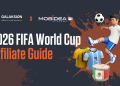 2026 FIFA World Cup Affiliate Guide: Verticals, GEO, Rates & More