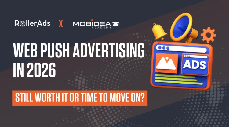 Web Push Advertising In 2026: Still Worth It or Time To Move On?