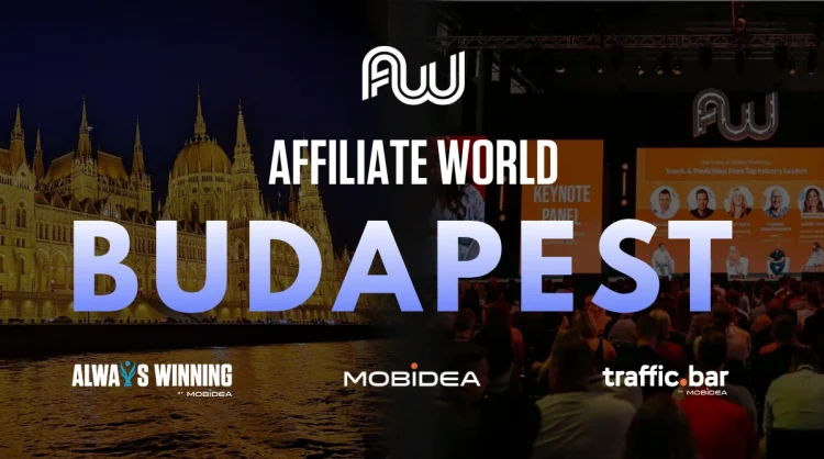 Affiliate World Europe 2026 Is Hitting Budapest: Don’t Miss It!