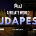 Affiliate World Europe 2026 Is Hitting Budapest: Don’t Miss It!