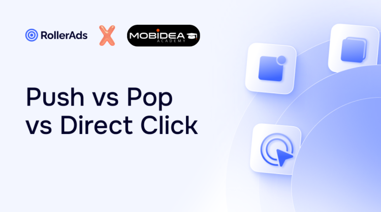 Push, Pop, or Direct Click: Which ad format wins?