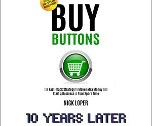 10 Years Later: Does the “Buy Buttons” Strategy Still Work?