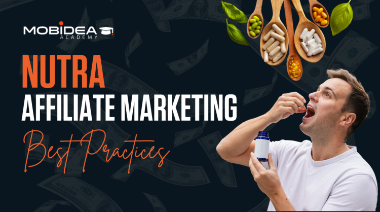 Nutra Best Practices: The Affiliate’s Guide to Winning in Health & Beauty